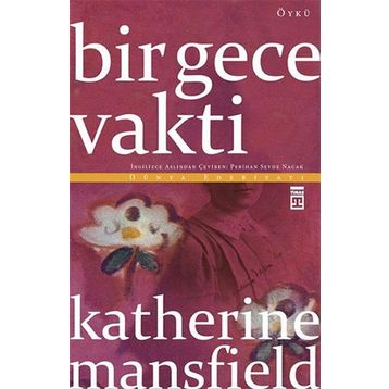 Bir Gece Vakti - Katherine Mansfield