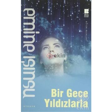 Bir Gece Yıldızlarla - Emine Işınsu