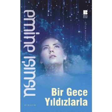 Bir Gece Yıldızlarla - Emine Işınsu