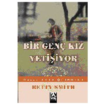 BIR GENÇ KIZ YETİŞİYOR - ESRA NURAY SEZER