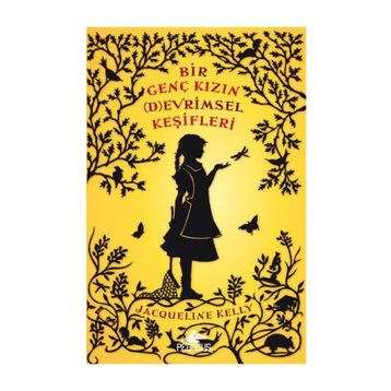 Bir Genç Kızın Devrimsel Keşifleri - Jacqueline Kelly