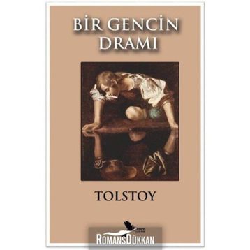 BIR GENCIN DRAMI - LEV NİKOLAYEVİÇ TOLSTOY