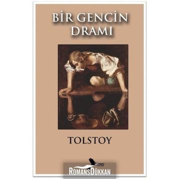 BIR GENCIN DRAMI - LEV NİKOLAYEVİÇ TOLSTOY