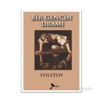 Bir Gencin Dramı - lev nikolayevich tolstoy