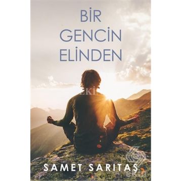 Bir Gencin Elinden - Samet Sarıtaş