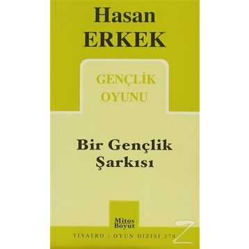 BIR GENÇLİK ŞARKISI - HASAN ERKEK