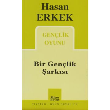 BIR GENÇLİK ŞARKISI - HASAN ERKEK