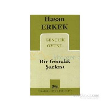 BIR GENÇLİK ŞARKISI - HASAN ERKEK