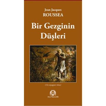 Bir Gezginin Düşleri - Jean Jacques Rousseau