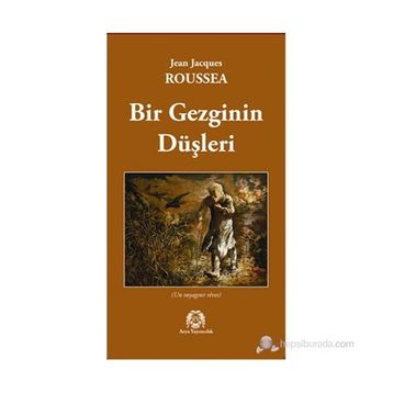 Bir Gezginin Düşleri - Jean Jacques Rousseau