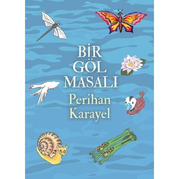 Bir Göl Masalı - Perihan Karayel
