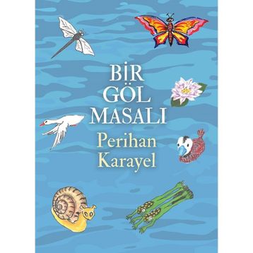 Bir Göl Masalı - Perihan Karayel