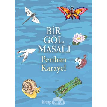 Bir Göl Masalı - Perihan Karayel