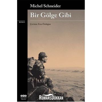 Bir Gölge Gibi - Michel Schneider