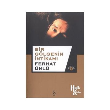 Bir Gölgenin İntikami - Ferhat Ünlü