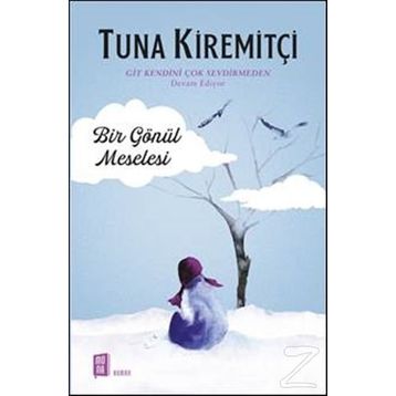 Bir Gönül Meselesi - Tuna Kiremitçi