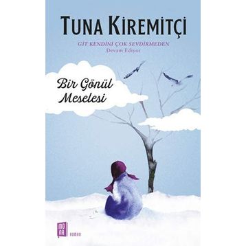 Bir Gönül Meselesi - Tuna Kiremitçi