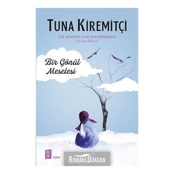 Bir Gönül Meselesi - Tuna Kiremitçi