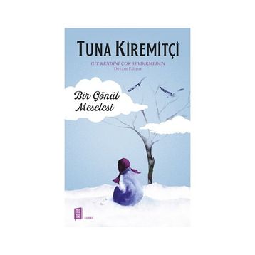 Bir Gönül Meselesi - Tuna Kiremitçi