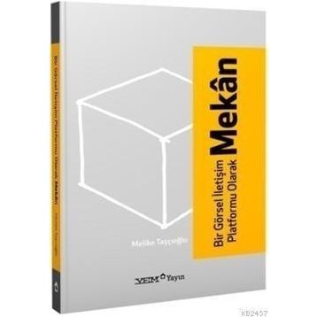 Bir Görsel İletişim Platformu Olarak Mekân - Melike Taşçıoğlu