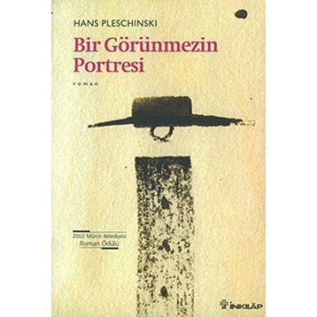 BIR GÖRÜNMEZIN PORTRESI - HANS PLESCHINSKI