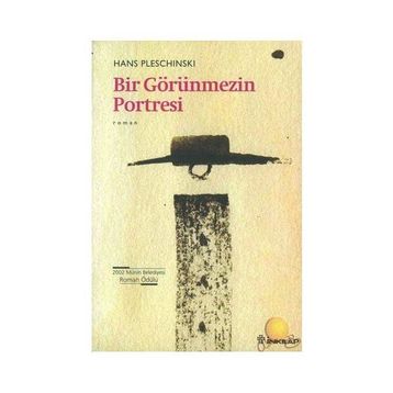BIR GÖRÜNMEZIN PORTRESI - HANS PLESCHINSKI