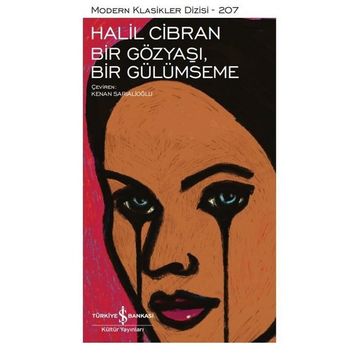 Bir Gözyaşı Bir Gülümseme - Halil Cibran