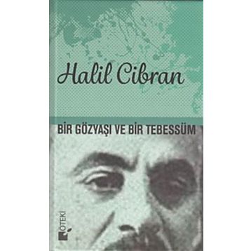 Bir Gözyaşı ve Bir Tebessüm - Halil Cibran