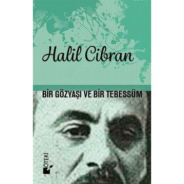 Bir Gözyaşı ve Bir Tebessüm - Halil Cibran