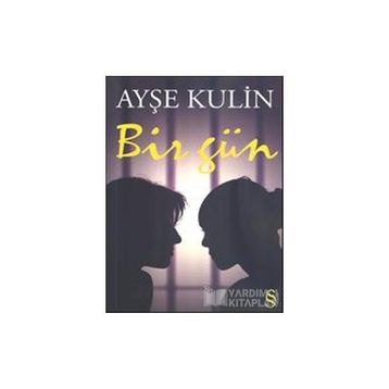 BIR GÜN - AYŞE KULIN