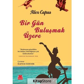 Bir Gün Buluşmak Üzere - Alex Capus