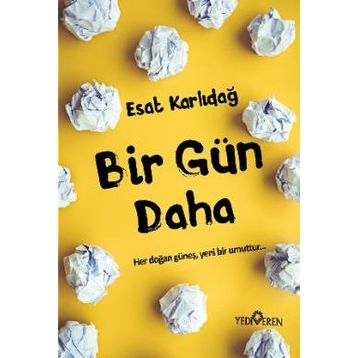 Bir Gün Daha - Esat Karlıdağ