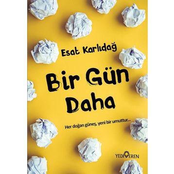 Bir Gün Daha - Esat Karlıdağ
