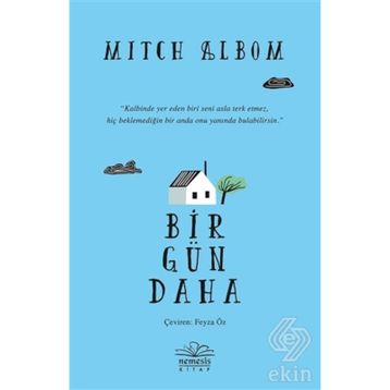 BIR GÜN DAHA - MITCH ALBOM