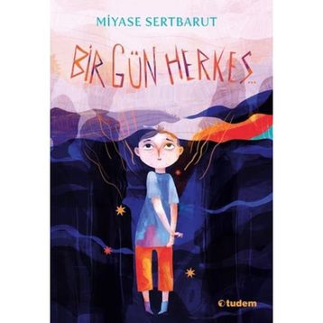 Bir Gün Herkes - Miyase Sertbarut