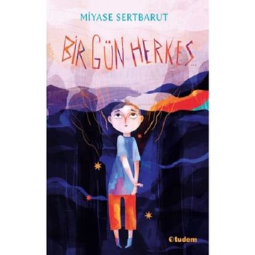 Bir Gün Herkes - Miyase Sertbarut