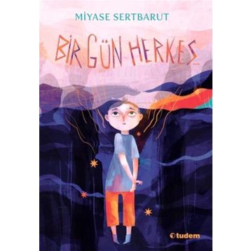 Bir Gün Herkes - Miyase Sertbarut