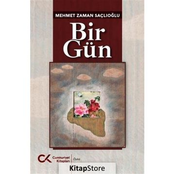 Bir Gün - Mehmet Zaman Saçlıoğlu