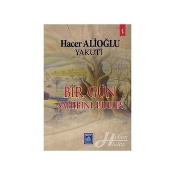 BIR GÜN SAHIBINI BULUR - GENEL