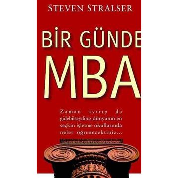 BIR GÜNDE MBA - STEVEN STRALSER