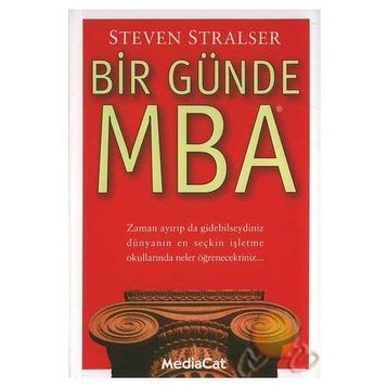 BIR GÜNDE MBA - STEVEN STRALSER