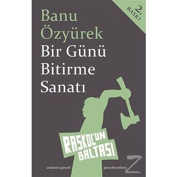 Bir Günü Bitirme Sanatı - Banu Özyürek