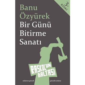 Bir Günü Bitirme Sanatı - Banu Özyürek