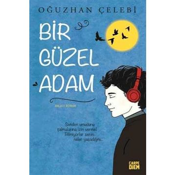 Bir Güzel Adam - Oğuzhan Çelebi