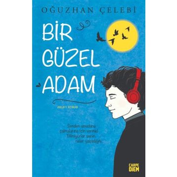 Bir Güzel Adam - Oğuzhan Çelebi