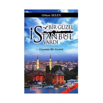 Bir Güzel İstanbul Vardı - Orhan Selen