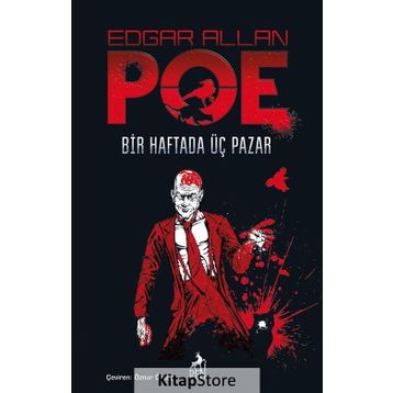 Bir Haftada Üç Pazar - Edgar Allen Poe