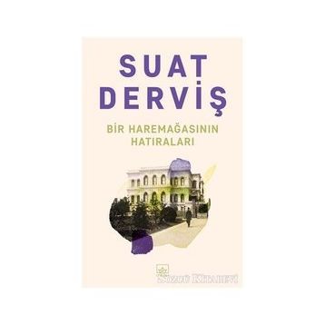 Bir Haremağasının Hatıraları-Suat Derviş