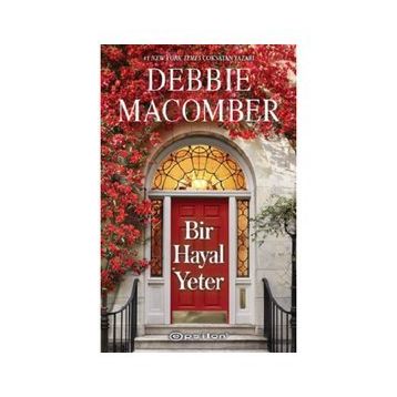 Bir Hayal Yeter - Debbie Macomber
