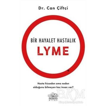 Bir Hayalet Hastalık Lyme - Can Çiftçi